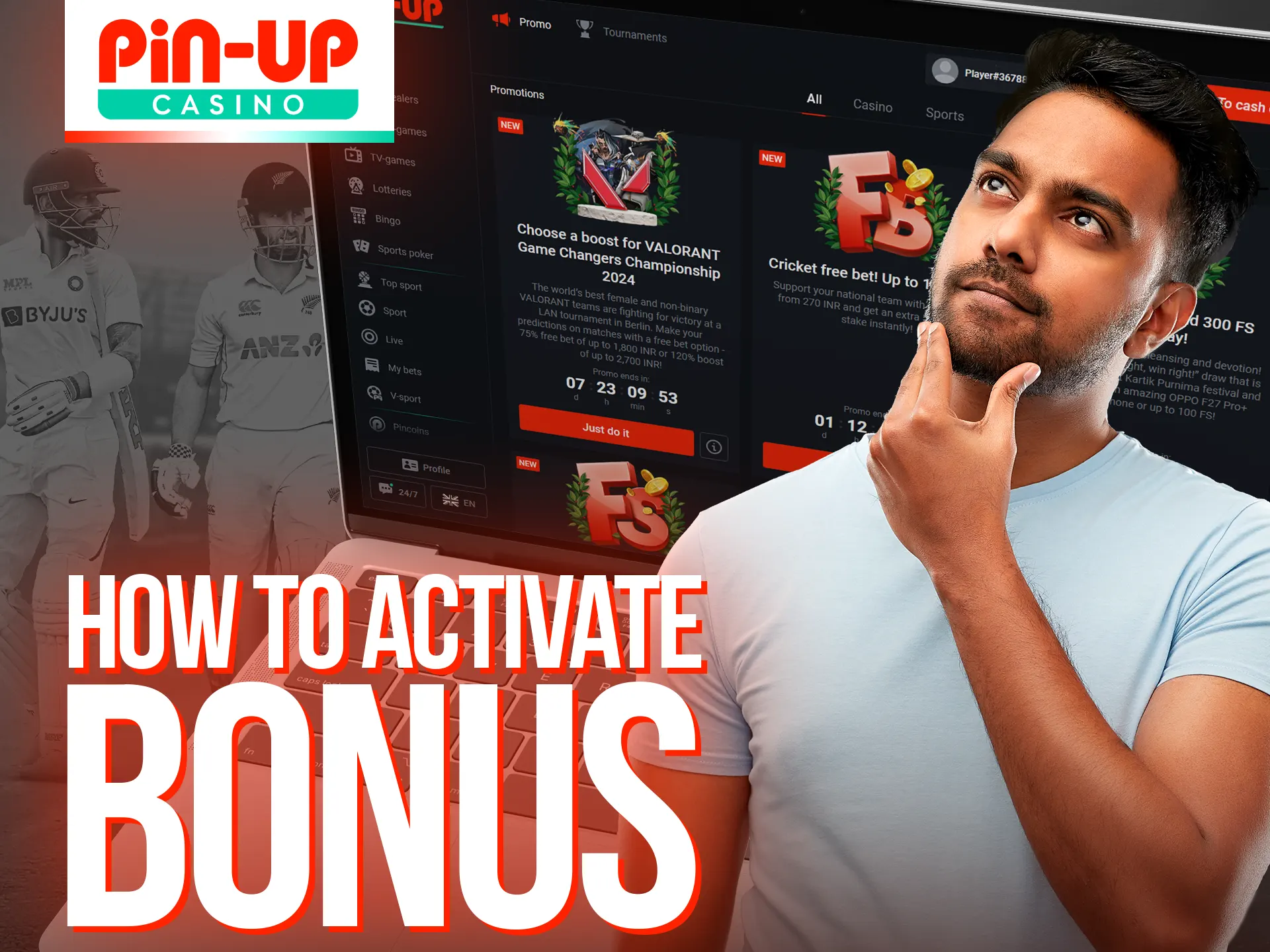 Follow the instructions to activate bonus in Pin-Up.