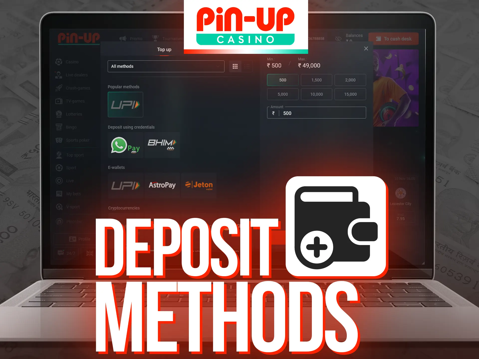 Pin-Up Casino offers a range of deposit options.