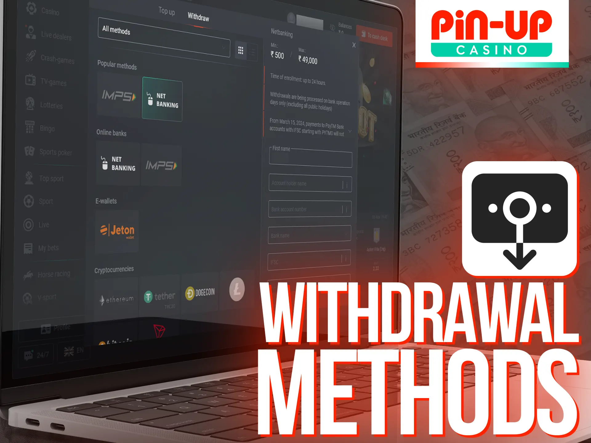 There are many withdrawal methods available at Pin-Up Casino.