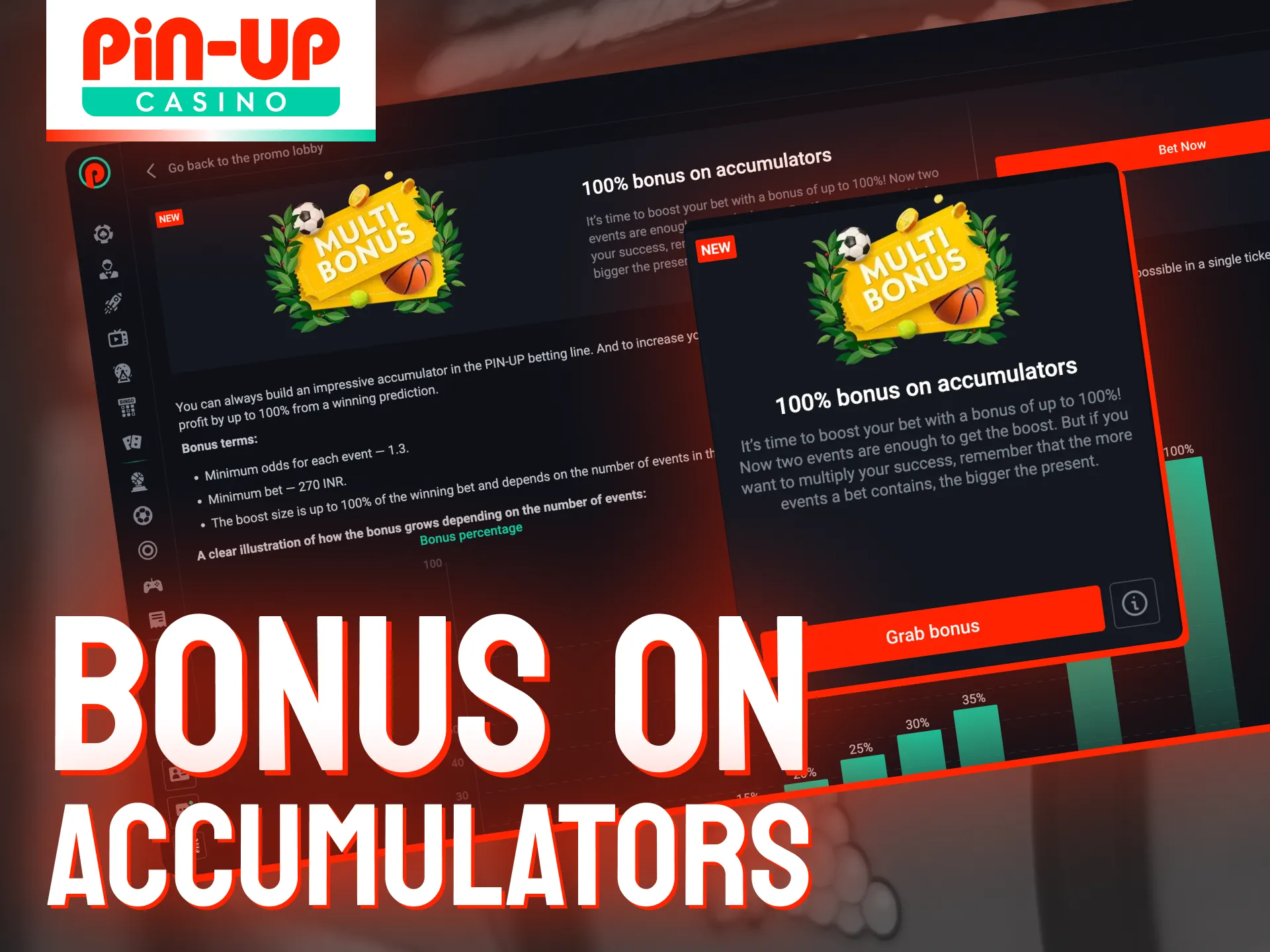 Get 100% Pin Up bonus on accumulator bets.