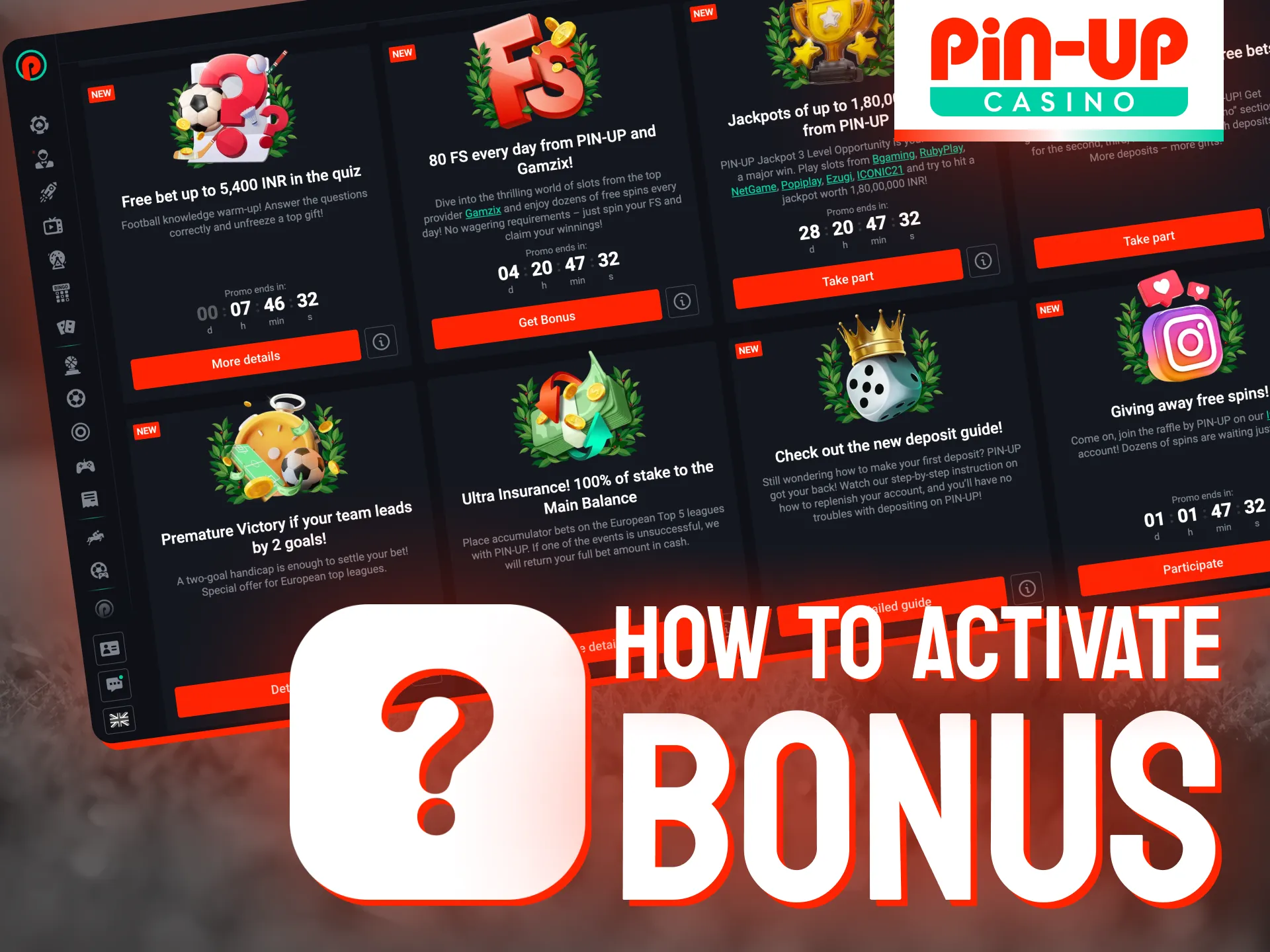 Follow the instructions to activate bonus in Pin-Up.