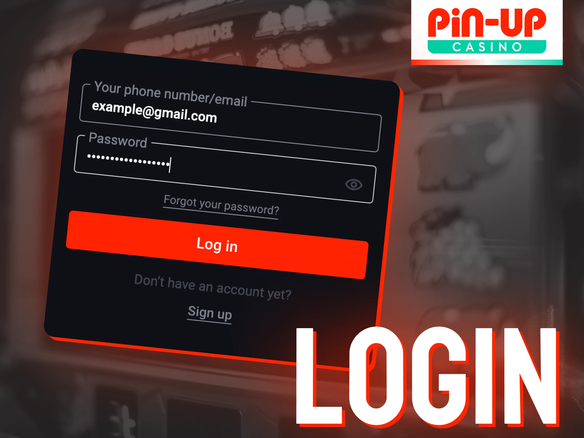 Follow these simple steps to login to your Pin-Up account.