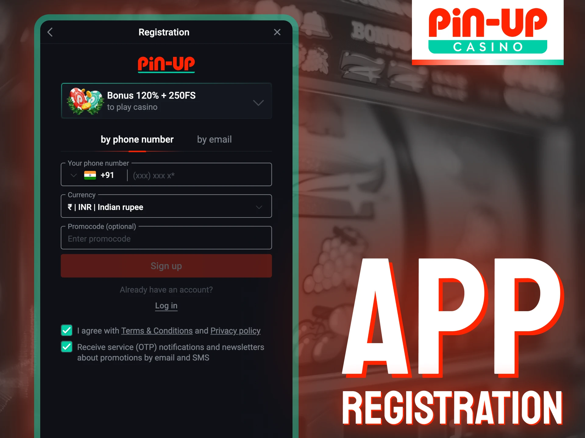 You can register via Pin-Up casino app.