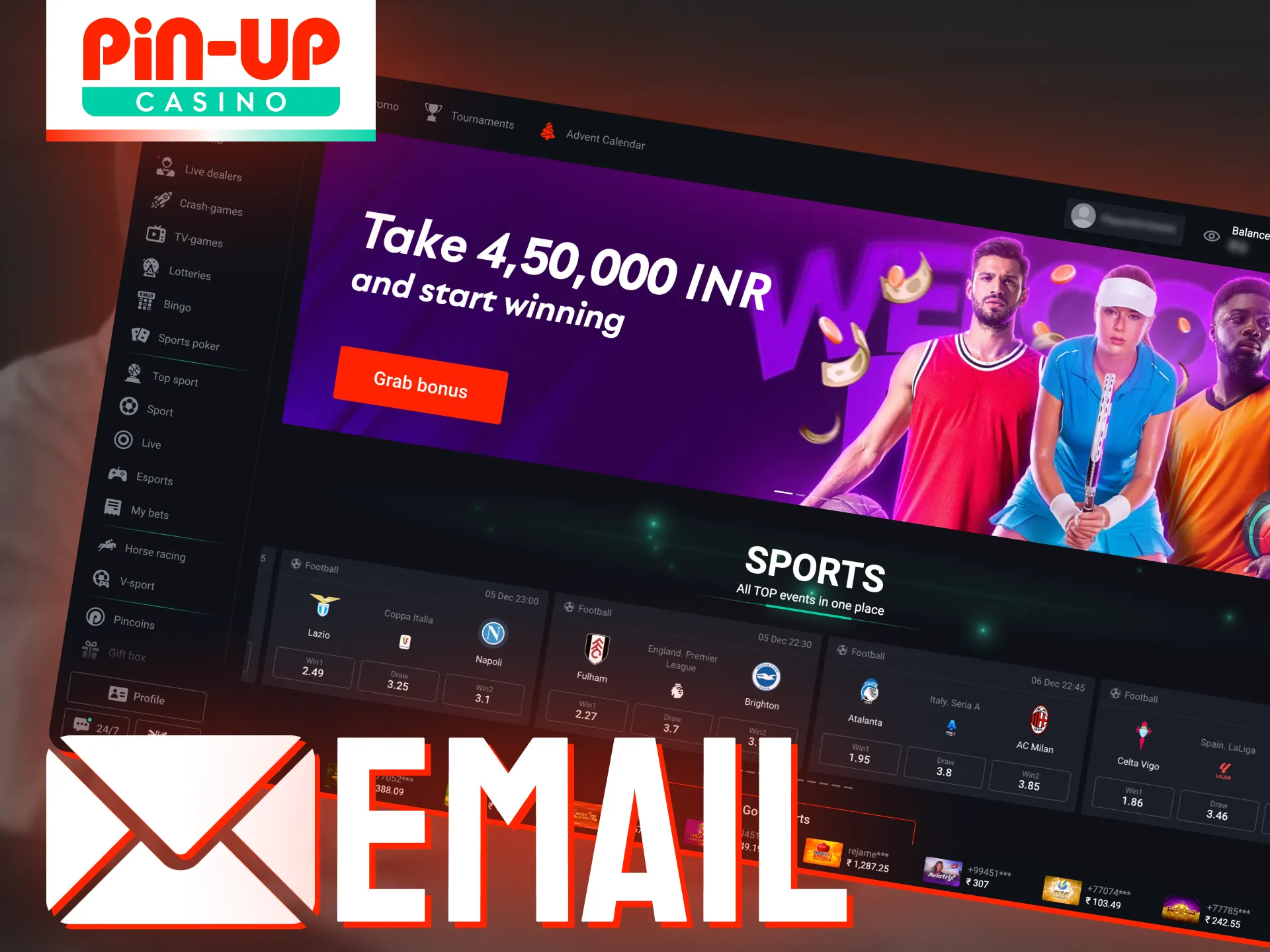 You can reach out to Pin-Up support via email.