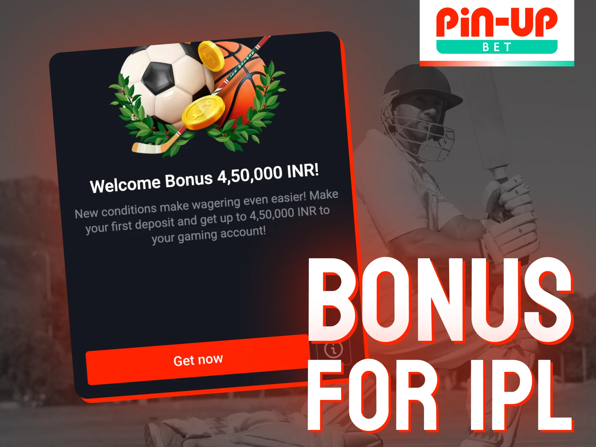 Get a generous welcome bonus for IPL betting at Pin-Up.